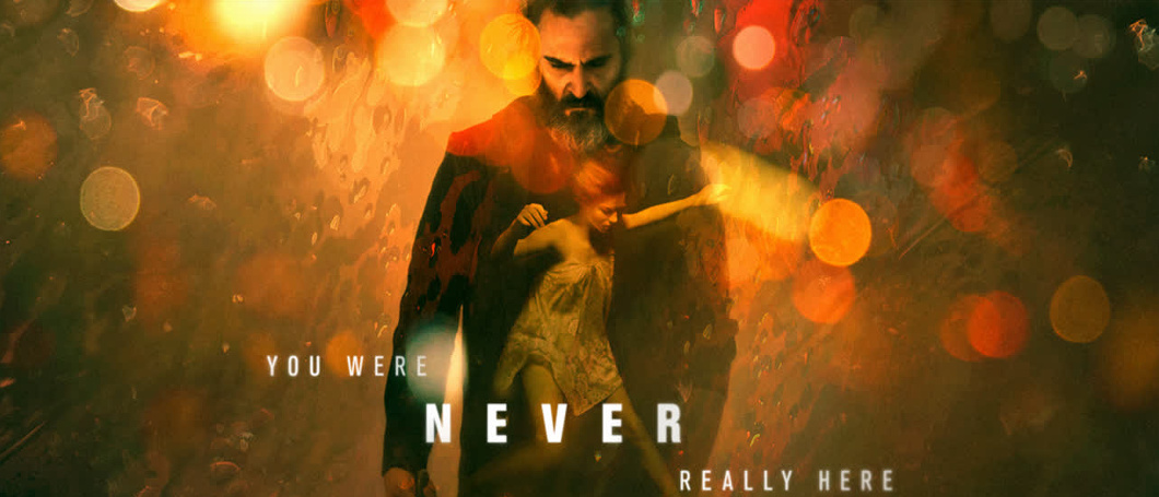 You Were Never Really Here - Kritik